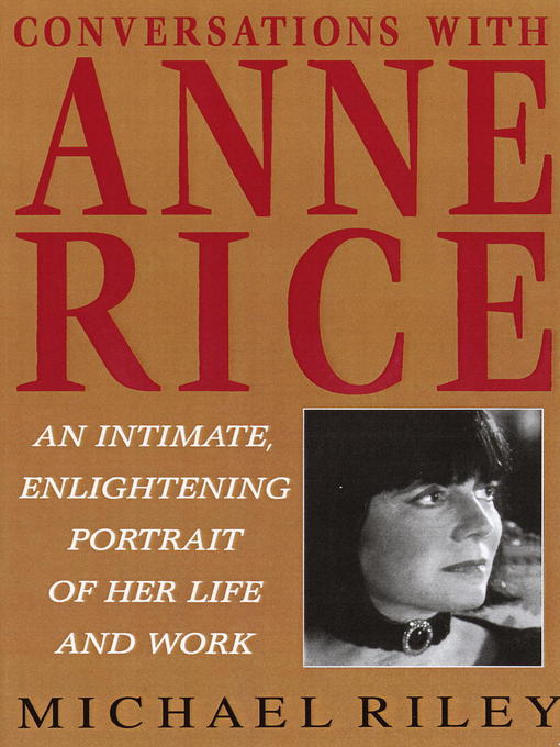 Title details for Conversations with Anne Rice by Michael Riley - Available
